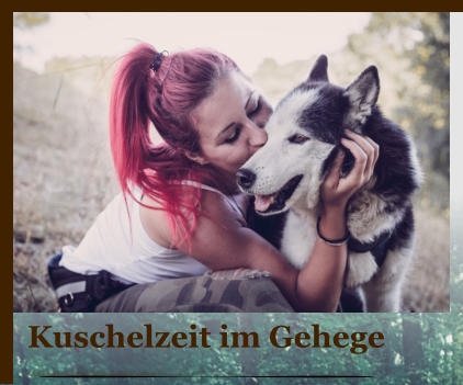 Kuschelzeit im Gehege