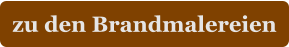 zu den Brandmalereien